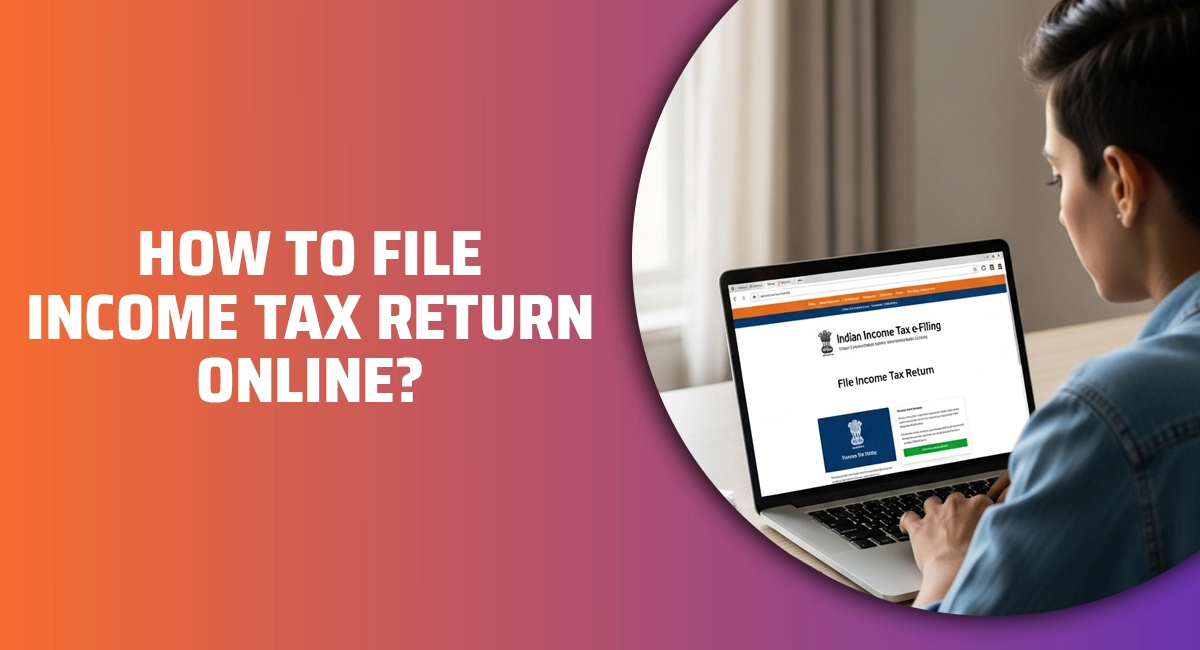 How to File Income Tax Return Online.webp